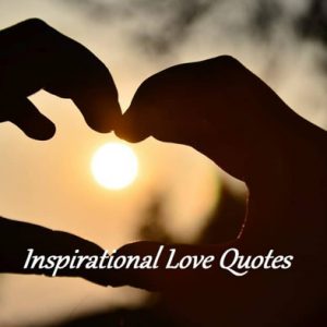 Inspiring Best Love Quotes