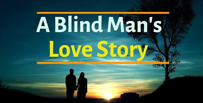 'A Blind Man’s Love' short inspirational story