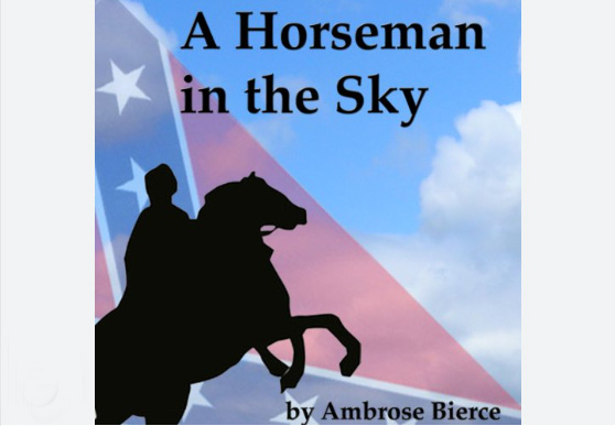 A Horseman in the Sky by Ambrose Bierce