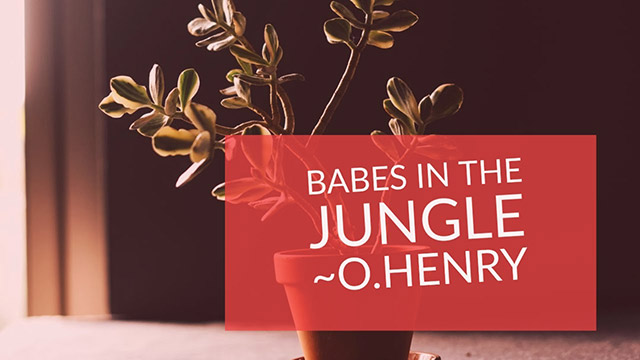 Babes in the Jungle by O. Henry