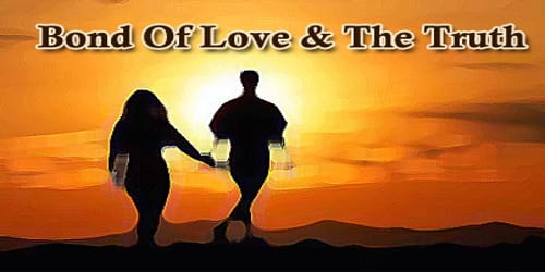 'Bond of Love and the Truth' moral story