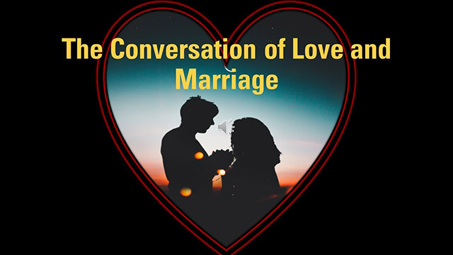 Moral Story: The Conversation of Love and Marriage