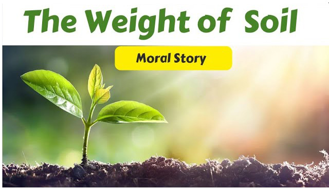 'The Weight of Soil' short inspirational story