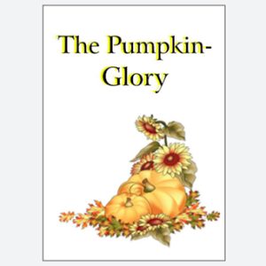 The Pumpkin-Glory by William Dean Howells