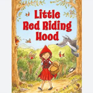 Fairy Tales : Little Red Riding Hood
