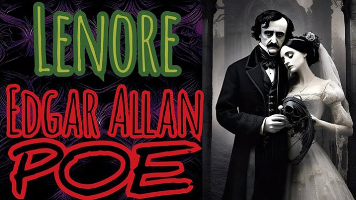 Lenore by Edgar Allan Poe